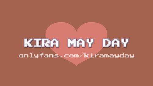 KIRA MAY DAY