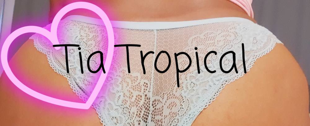 Tia Tropical