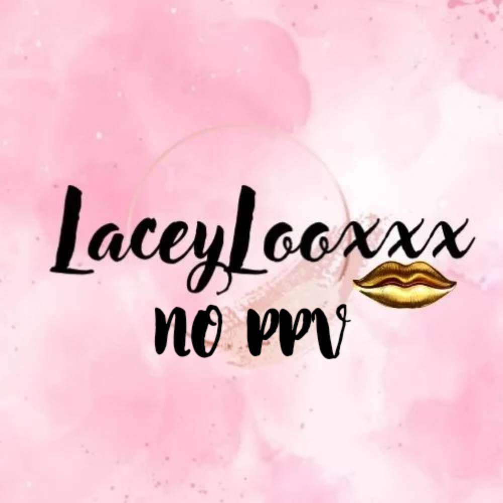 LACEYLOOXXX