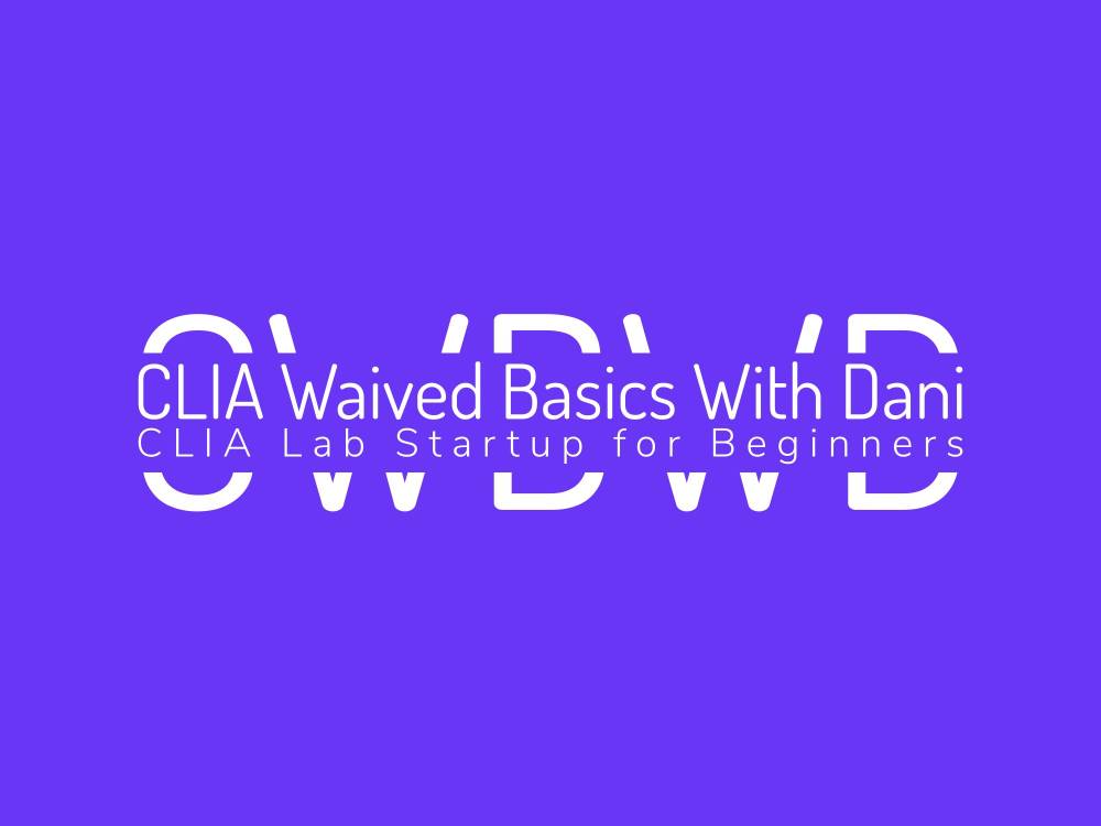 CLIA Waived with Dani